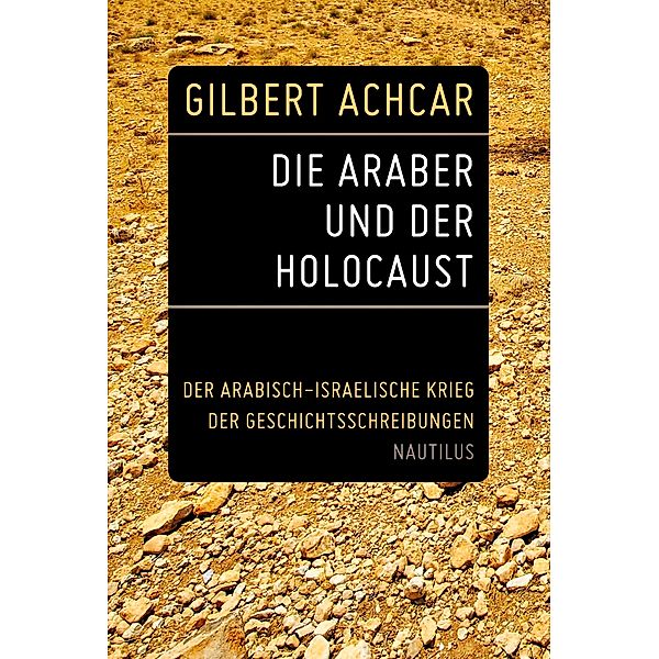 Die Araber und der Holocaust, Gilbert Achcar