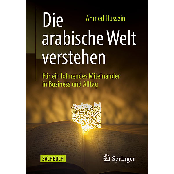 Die arabische Welt verstehen, Ahmed Hussein