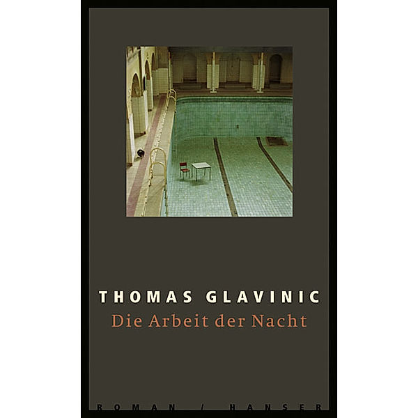 Die Arbeit der Nacht, Thomas Glavinic