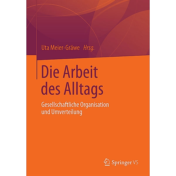 Die Arbeit des Alltags