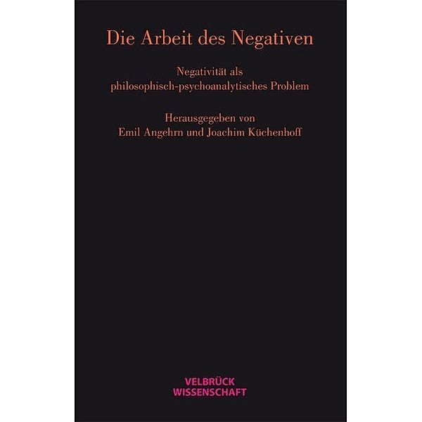 Die Arbeit des Negativen