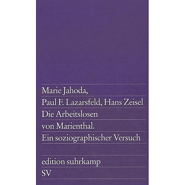 Die Arbeitslosen von Marienthal, Marie Jahoda, Paul F. Lazarsfeld, Hans Zeisel