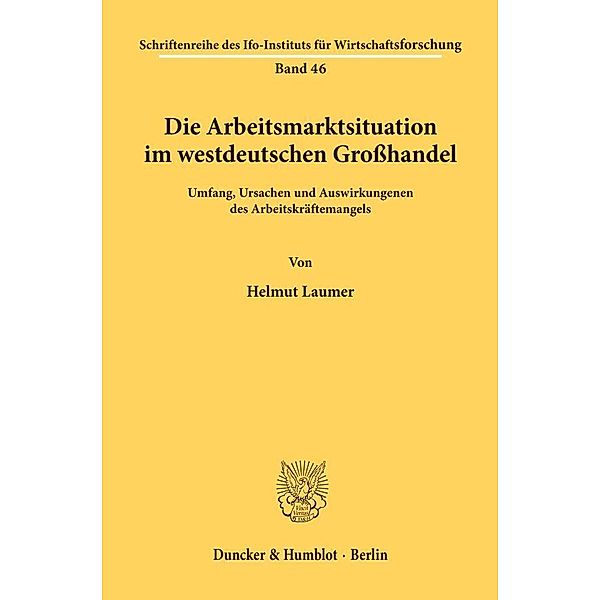 Die Arbeitsmarktsituation im westdeutschen Grosshandel., Helmut Laumer