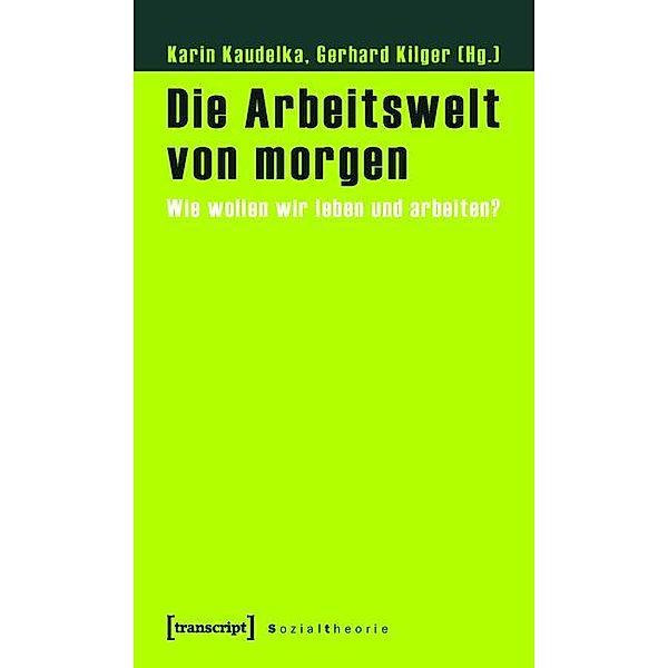 Die Arbeitswelt von morgen / Sozialtheorie