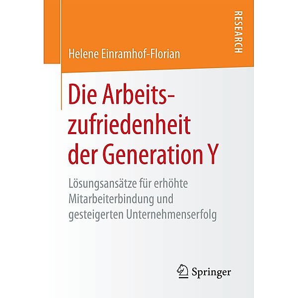 Die Arbeitszufriedenheit der Generation Y, Helene Einramhof-Florian