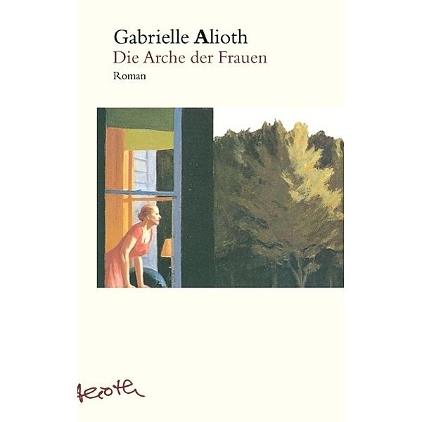 Die Arche der Frauen, Gabrielle Alioth