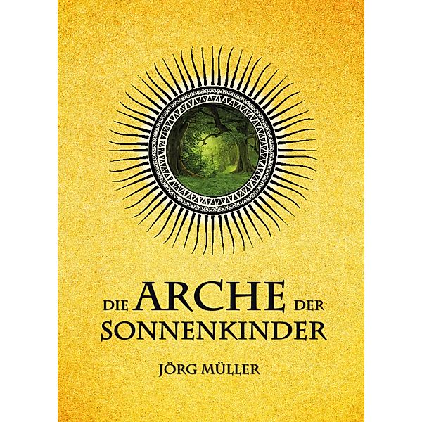 Die Arche der Sonnenkinder, Jörg Müller