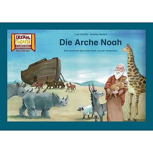 Die Arche Noah / Kamishibai Bildkarten, Ursel Scheffler, Dorothea Ackroyd