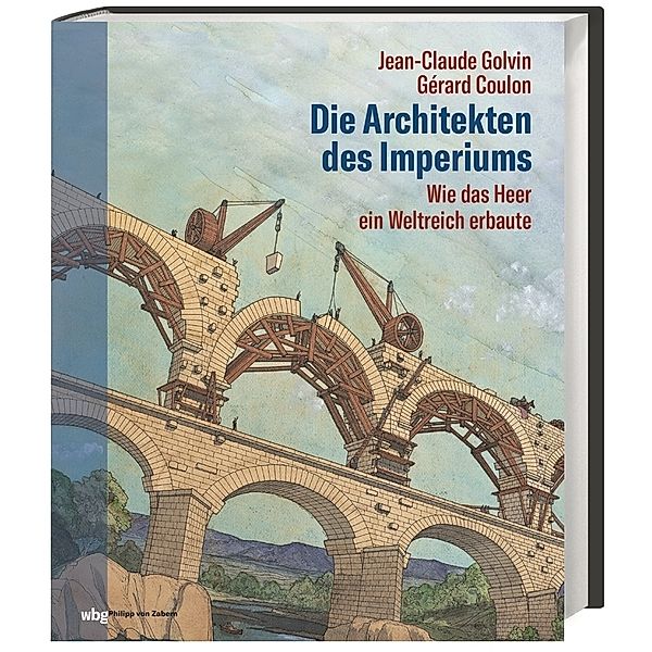 Die Architekten des Imperiums, Jean-Claude Golvin, Gérard Coulon