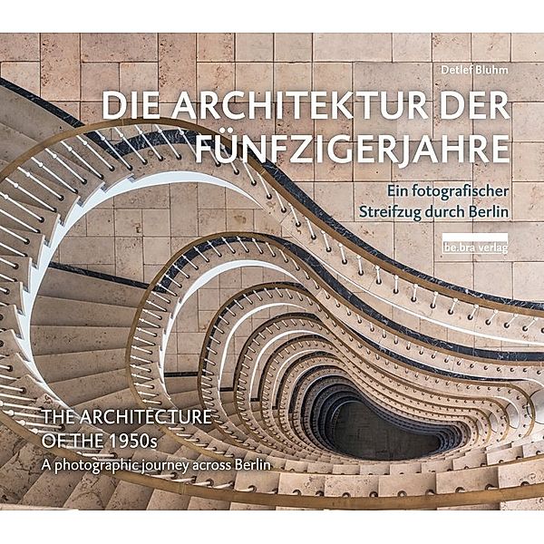 Die Architektur der Fünfzigerjahre / The Architecture of the 1950s, Detlef Bluhm