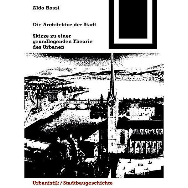 Die Architektur der Stadt / Bauwelt Fundamente Bd.41, Aldo Rossi