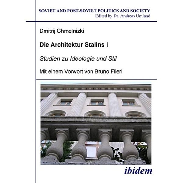 Die Architektur Stalins, 2 Bde., Dmitrij Chmelnizki
