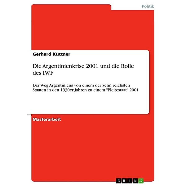 Die Argentinienkrise 2001 und die Rolle des IWF, Gerhard Kuttner