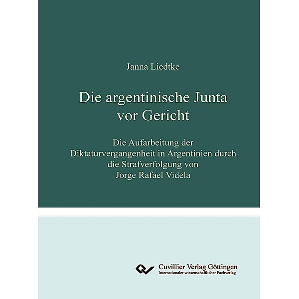 Die argentinische Junta vor Gericht, Janna Liedtke