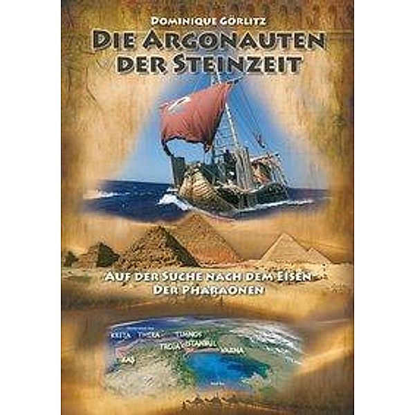 Die Argonauten der Steinzeit, Dominique Görlitz