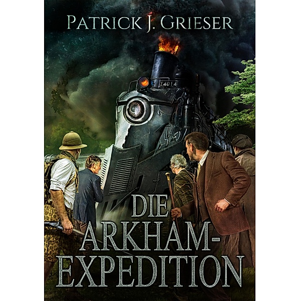Die Arkham-Expedition / Primus Bd.3, Patrick J. Grieser