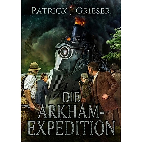 Die Arkham-Expedtion, Patrick J. Grieser, Jan Balaz