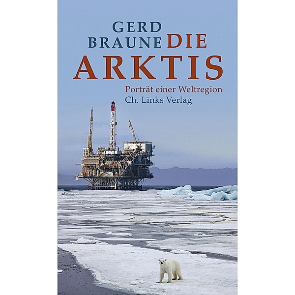 Die Arktis, Gerd Braune