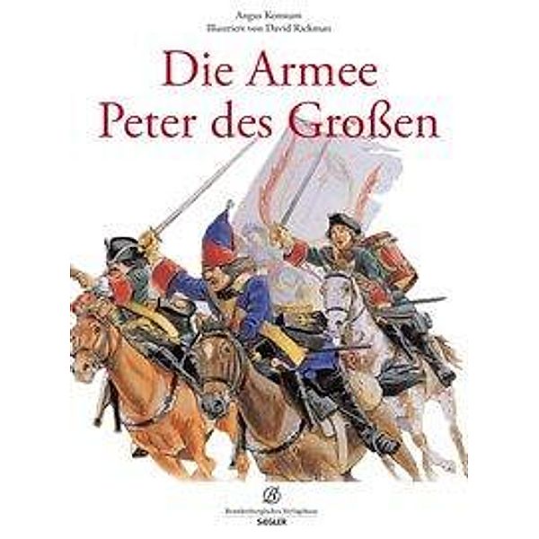 Die Armee Peters des Großen, Angus Konstam