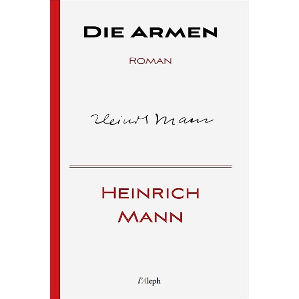 Die Armen / Heinrich Mann Bd.2, Heinrich Mann