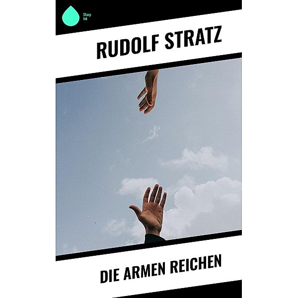 Die armen Reichen, Rudolf Stratz