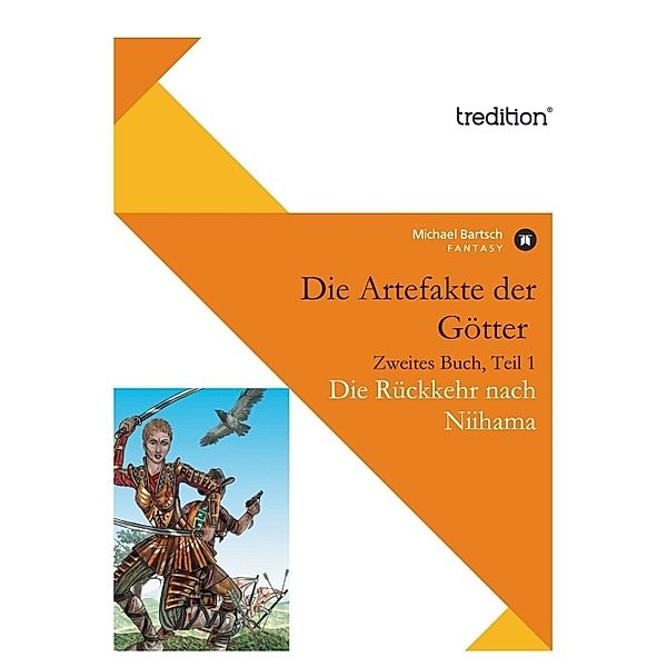 Die Artefakte der Götter, Zweites Buch, Teil 1, Michael Bartsch