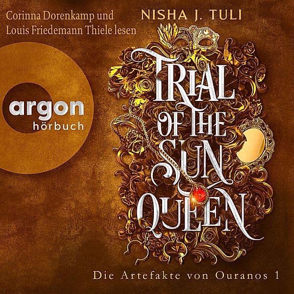 Die Artefakte von Ouranos - 1 - Trial of the Sun Queen, Nisha J. Tuli
