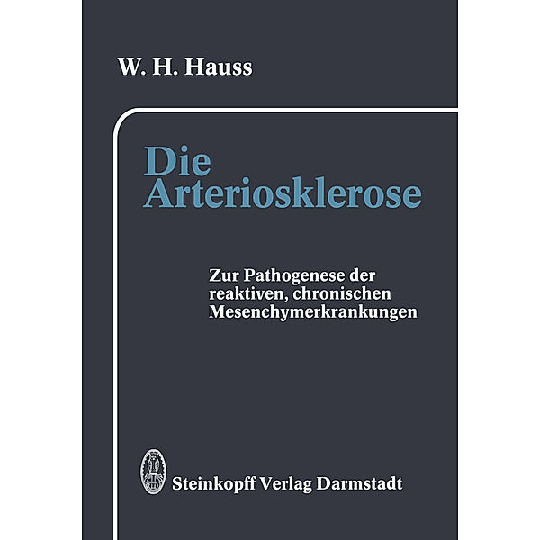 Die Arteriosklerose, W. H. Hauss