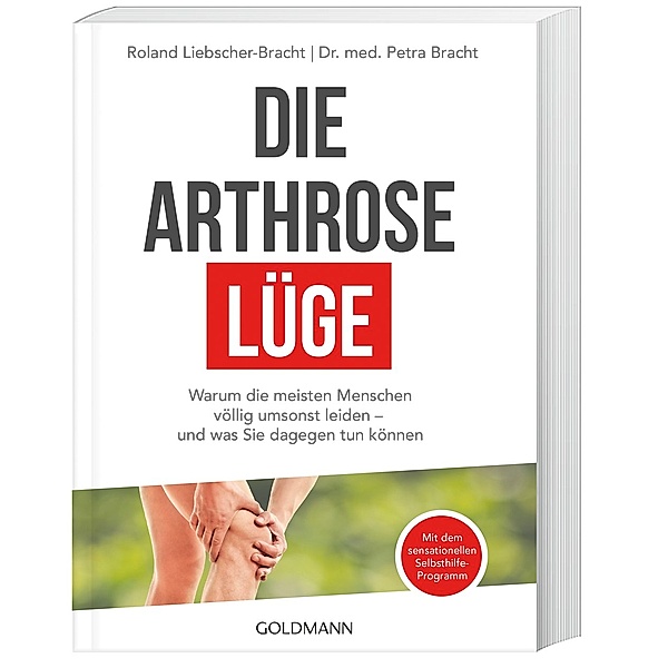Die Arthrose-Lüge, Petra Bracht, Roland Liebscher-Bracht