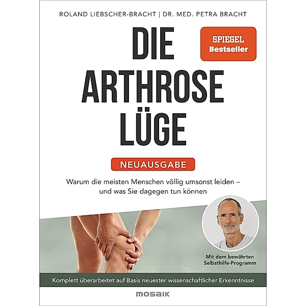 Die Arthrose-Lüge - Neuausgabe, Petra Bracht, Roland Liebscher-Bracht