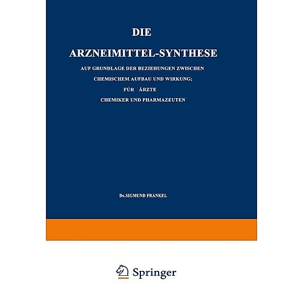 Die Arzneimittel-Synthese, Sigmund Fränkel