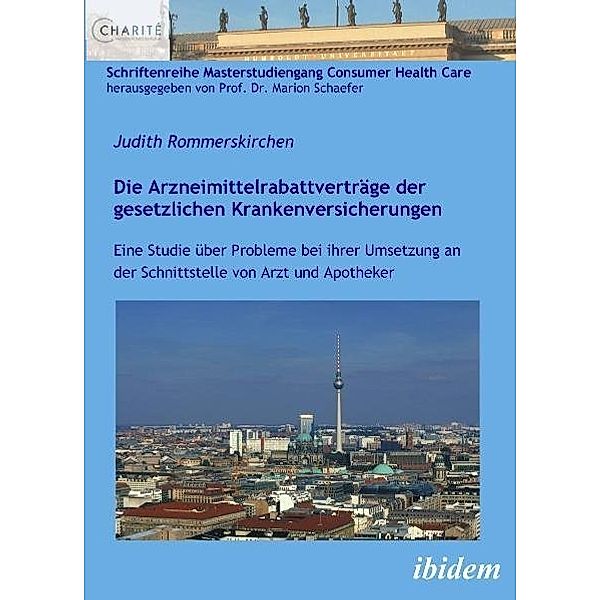 Die Arzneimittelrabattverträge der gesetzlichen Krankenversicherungen, Judith Rommerskirchen