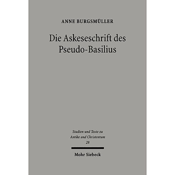 Die Askeseschrift des Pseudo-Basilius, Anne Burgsmüller