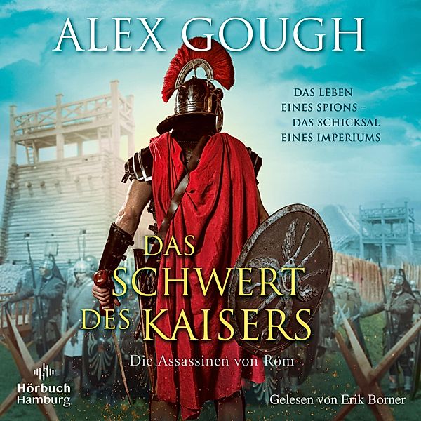 Die Assassinen von Rom - 1 - Das Schwert des Kaisers, Alex Gough