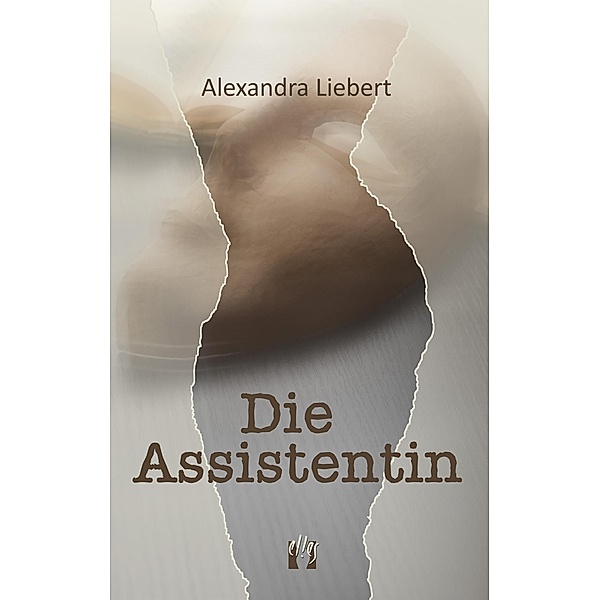 Die Assistentin, Alexandra Liebert