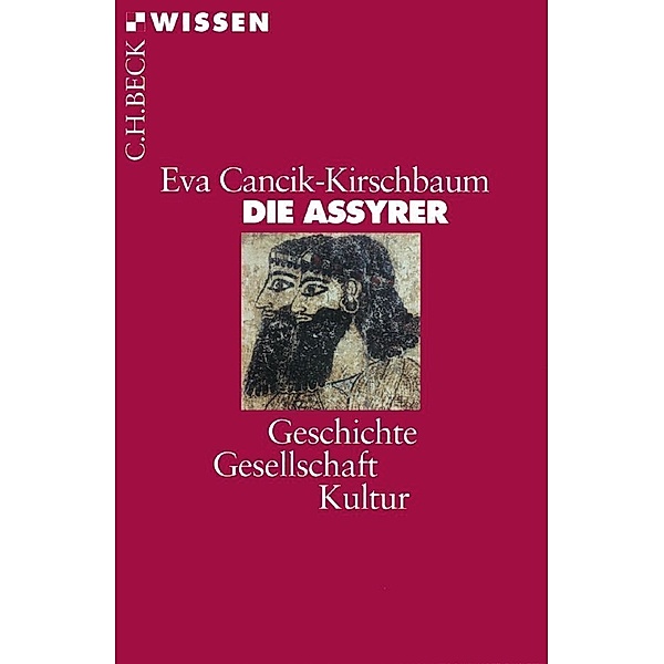 Die Assyrer, Eva Cancik-Kirschbaum