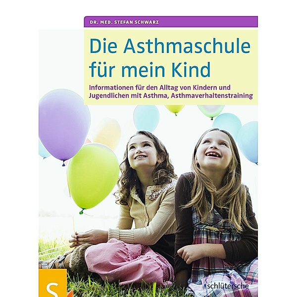 Die Asthmaschule für mein Kind, Stefan Schwarz