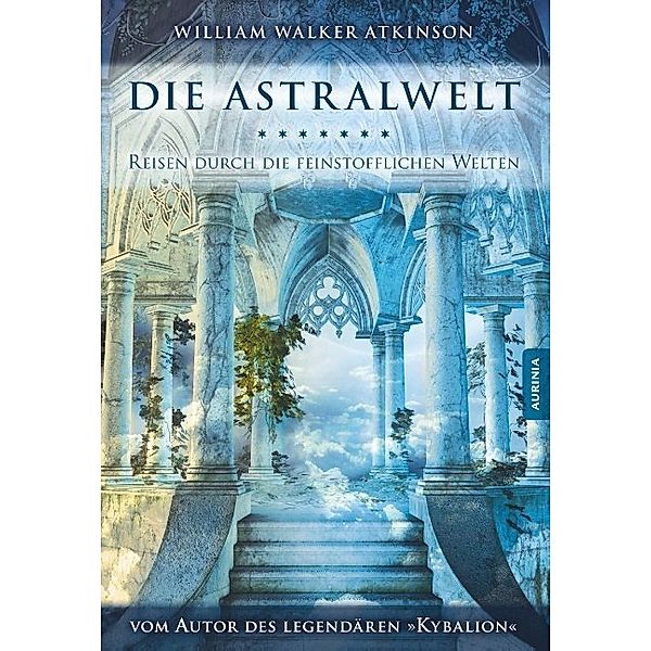Die Astralwelt, William Walker Atkinson, Swami Pandachasi