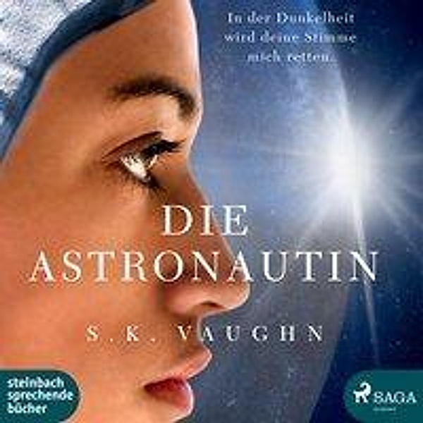 Die Astronautin, 2 Audio-CD, 2 MP3, S. K. Vaughn