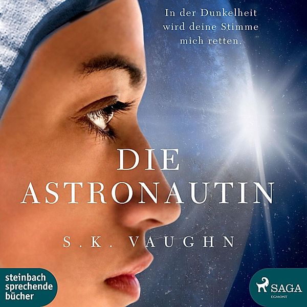 Die Astronautin (Ungekürzt), S. K. Vaughn