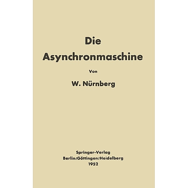 Die Asynchronmaschine, Werner Nürnberg