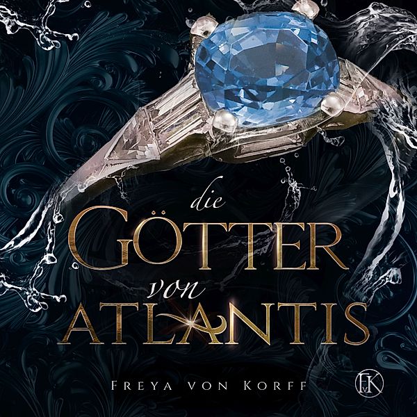 Die Atlantis-SAGA - 3 - Die Götter von Atlantis, Freya von Korff