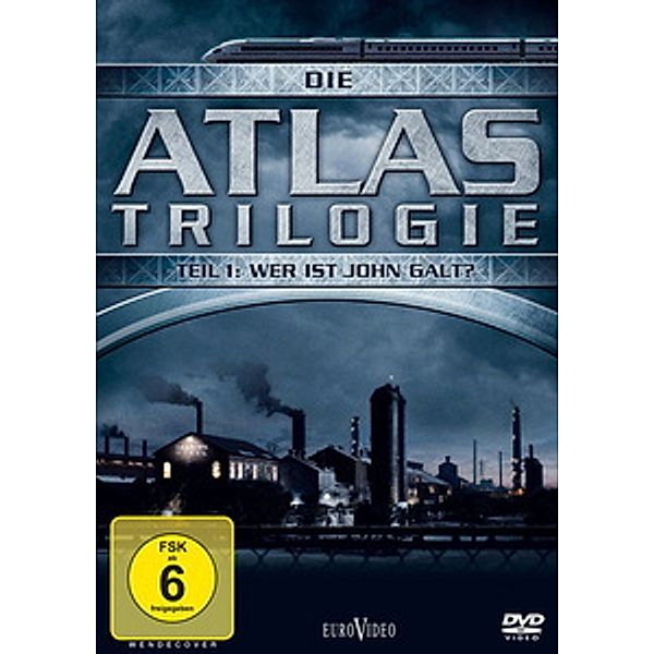 Die Atlas Trilogie: Wer ist John Galt?, Ayn Rand