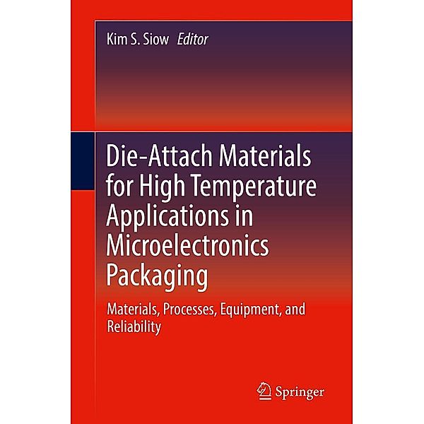 Die-Attach Materials for High Temperature Applications in Microelectronics Packaging