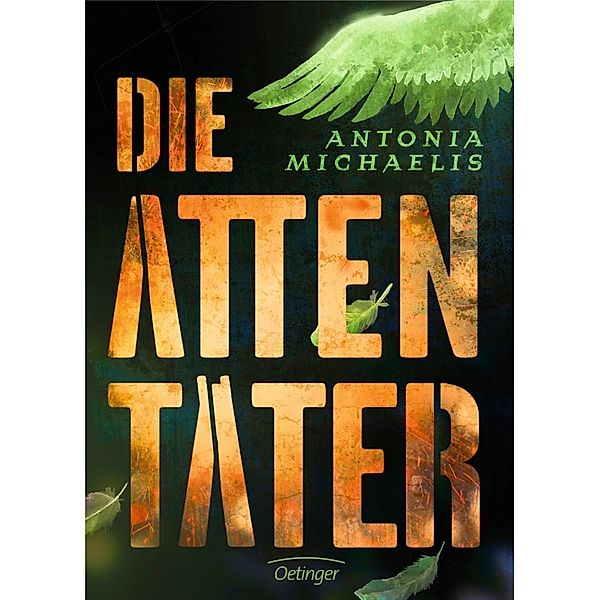 Die Attentäter, Antonia Michaelis