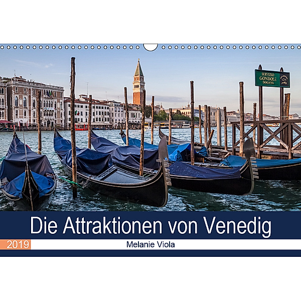 Die Attraktionen von Venedig (Wandkalender 2019 DIN A3 quer), Melanie Viola