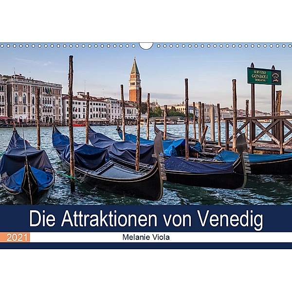 Die Attraktionen von Venedig (Wandkalender 2021 DIN A3 quer), Melanie Viola