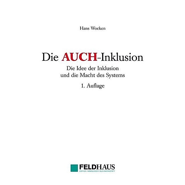 Die AUCH-Inklusion, Hans Wocken