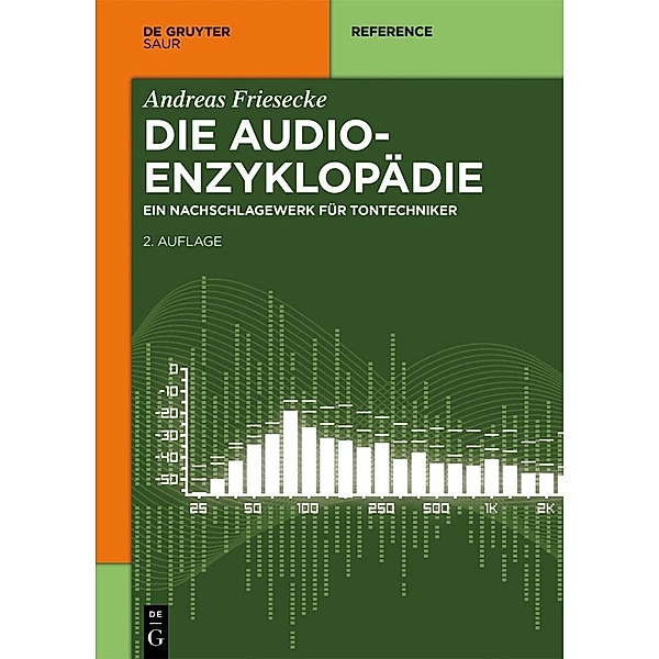 Die Audio-Enzyklopädie / De Gruyter Reference, Andreas Friesecke