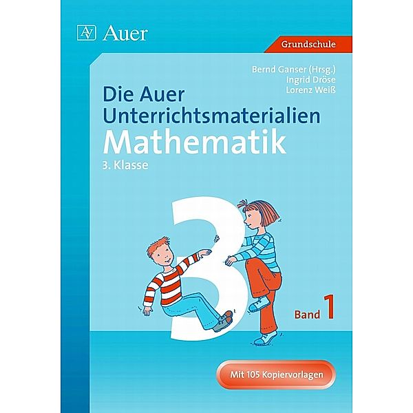 Die Auer Unterrichtsmaterialien (für) Mathematik: Bd.1 3. Klasse